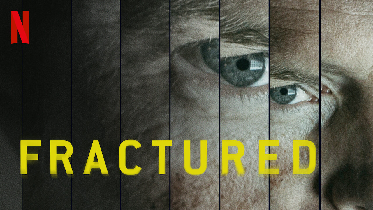 Fractured on Netflix | uNoGS
