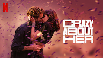 Crazy About Her (2021)