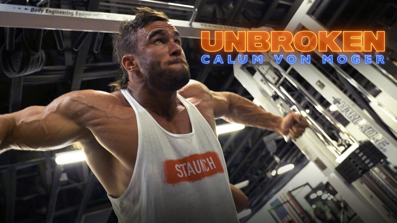 Is �Calum von Moger Unbroken� (2019) available to watch