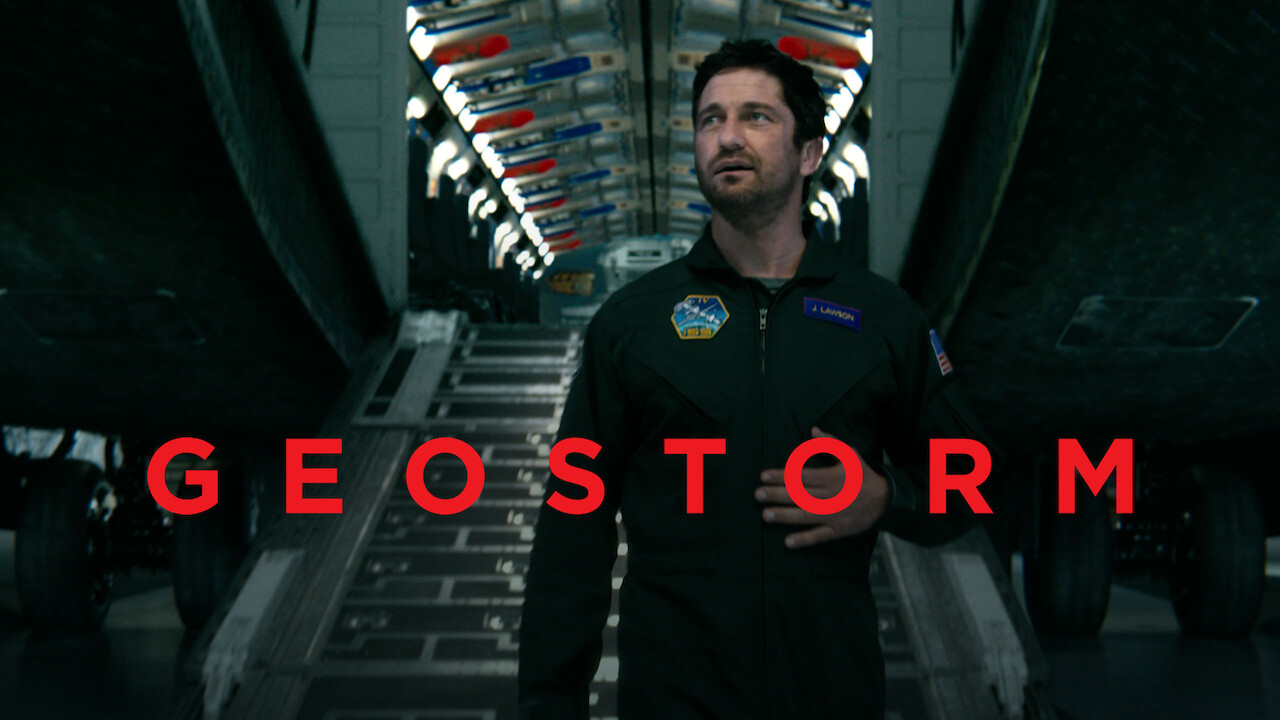 Geostorm Netflix Geostorm Netflix