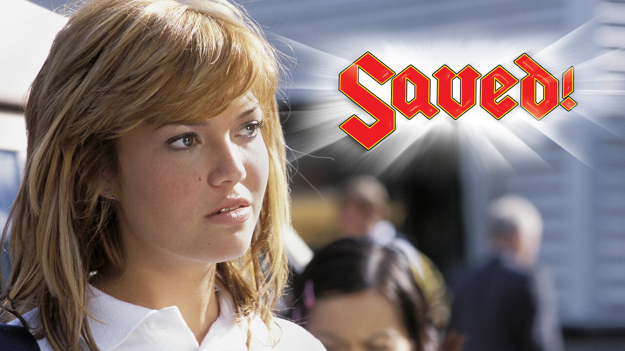 Is 'Saved!' (2004) available to watch on UK Netflix ...