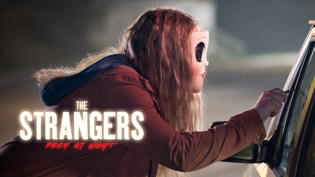 Is �The Strangers Prey At Night� on Netflix UK? Where to