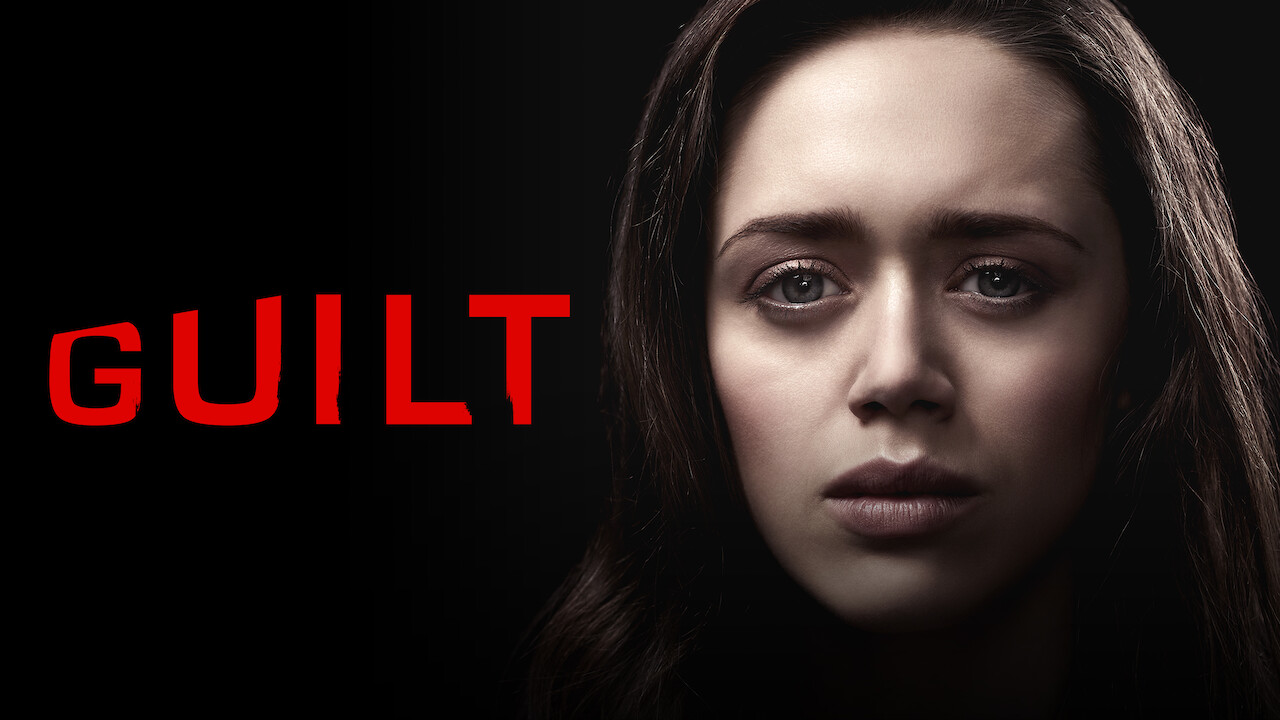 Is 'Guilt' on Netflix UK? Where to Watch the Series - New On Netflix UK