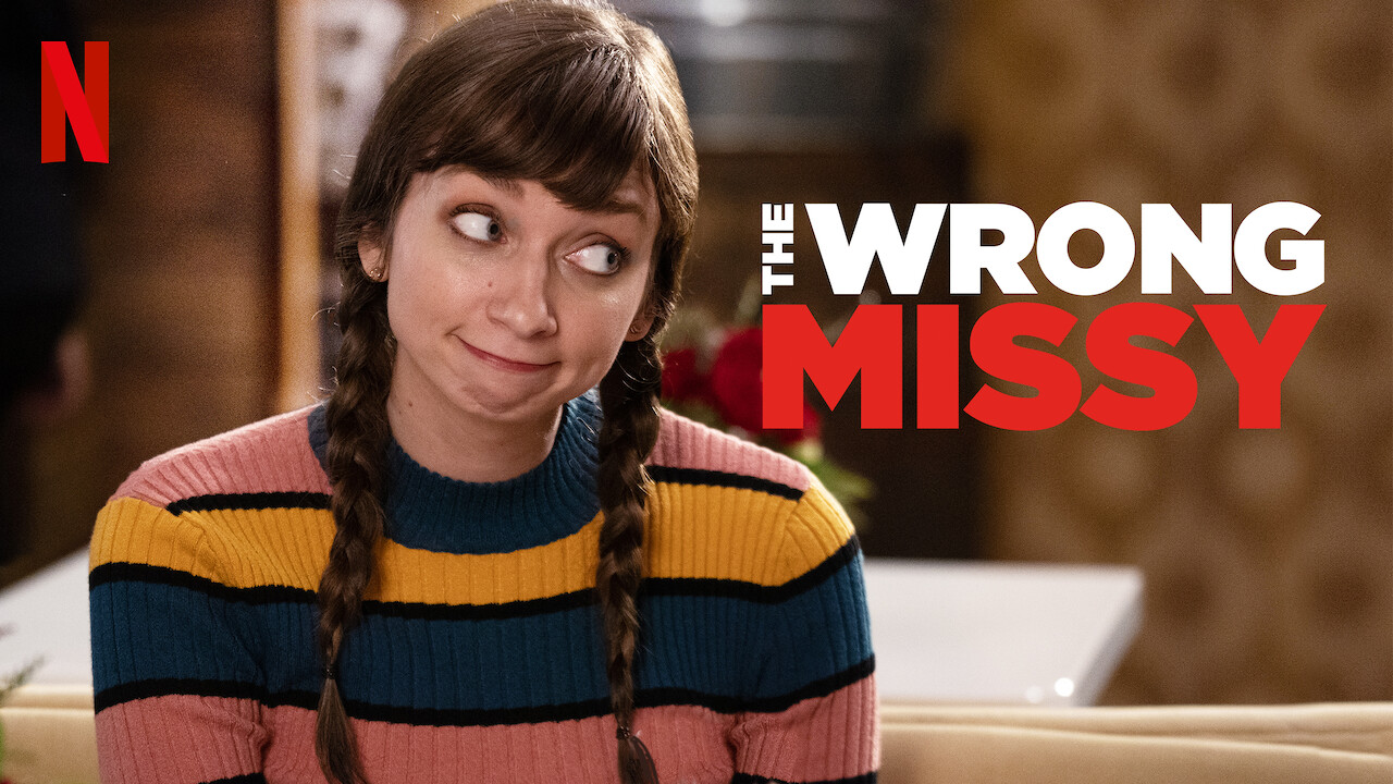 Is 'The Wrong Missy' (2020) available to watch on UK Netflix