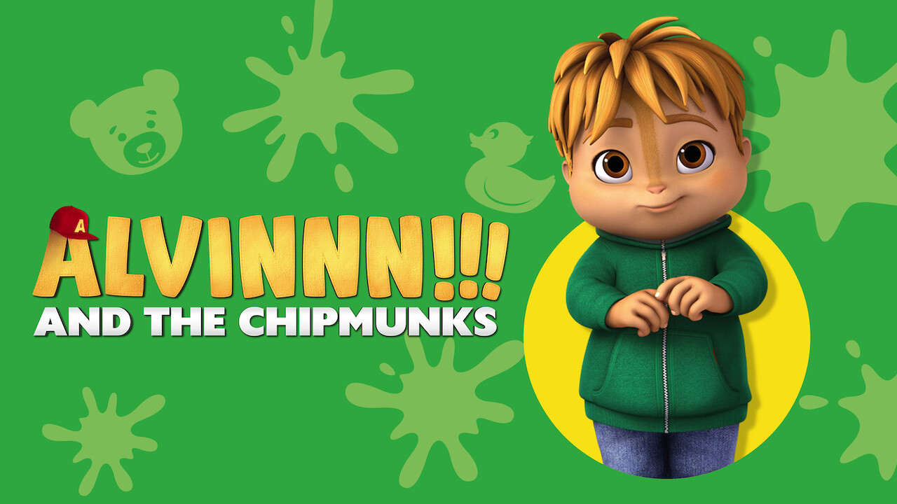 Is �ALVINNN!!! And the Chipmunks� on Netflix UK? Where to