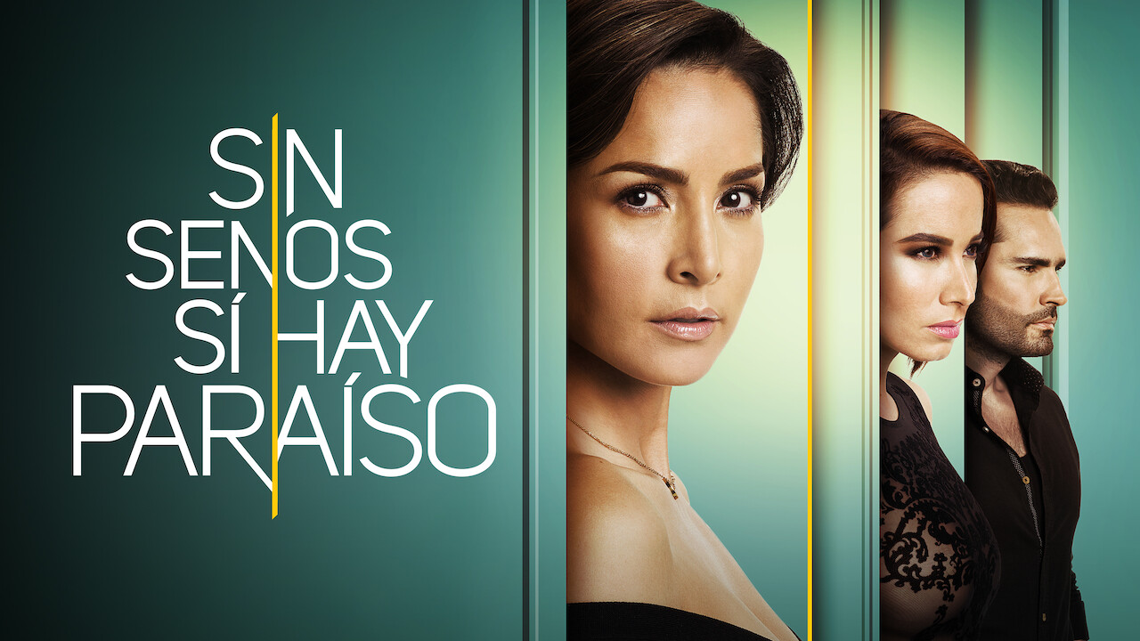 Is �Sin senos sí hay paraíso� (2018) available to watch on