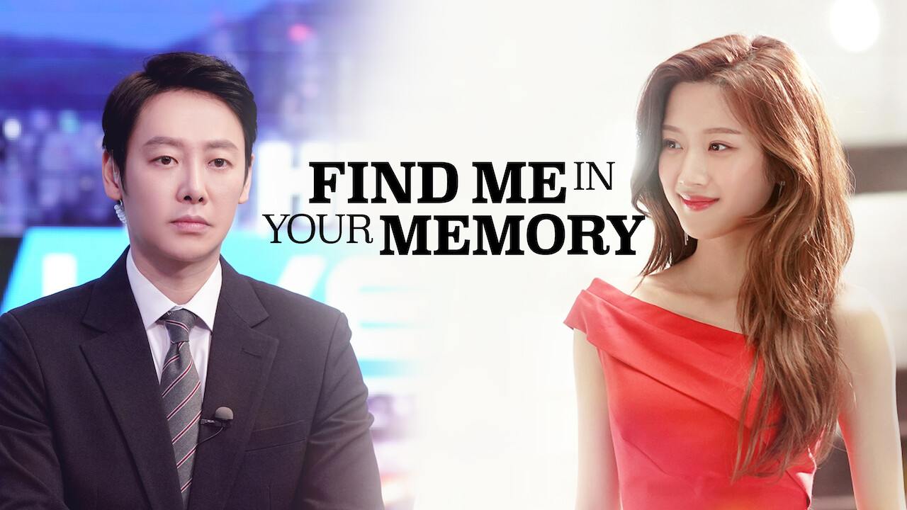 Is 'Find Me in Your Memory' on Netflix UK? Where to Watch the Series