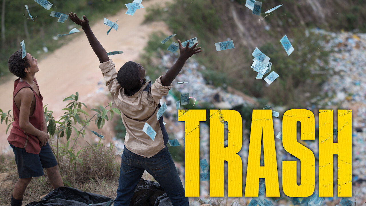 Is Trash On Netflix UK Where To Watch The Movie New On Netflix UK
