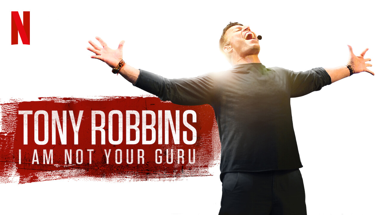 Tony Robbins I M Not Your Guru Is 'Tony Robbins: I Am Not Your Guru' (2016) available to watch on UK