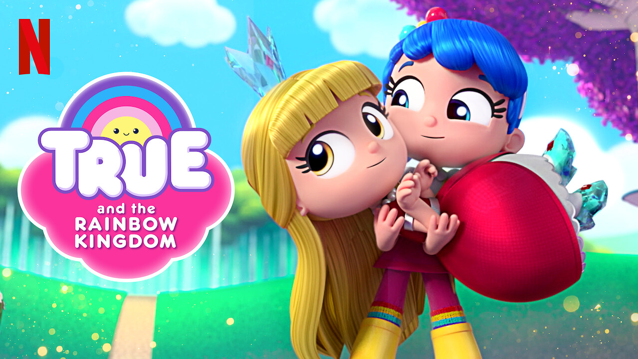 Is �True and the Rainbow Kingdom� on Netflix UK? Where to