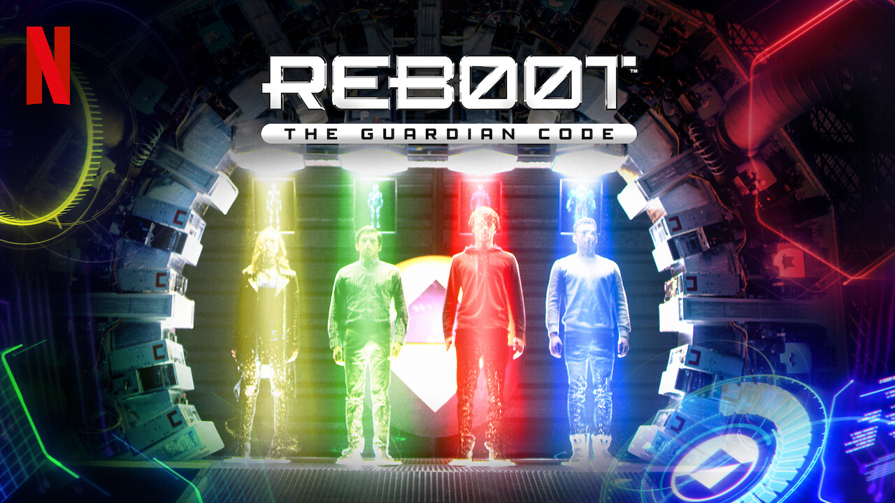 Reboot Le Code Du Gardien Is 'Reboot: The Guardian Code' (2018) available to watch on UK Netflix