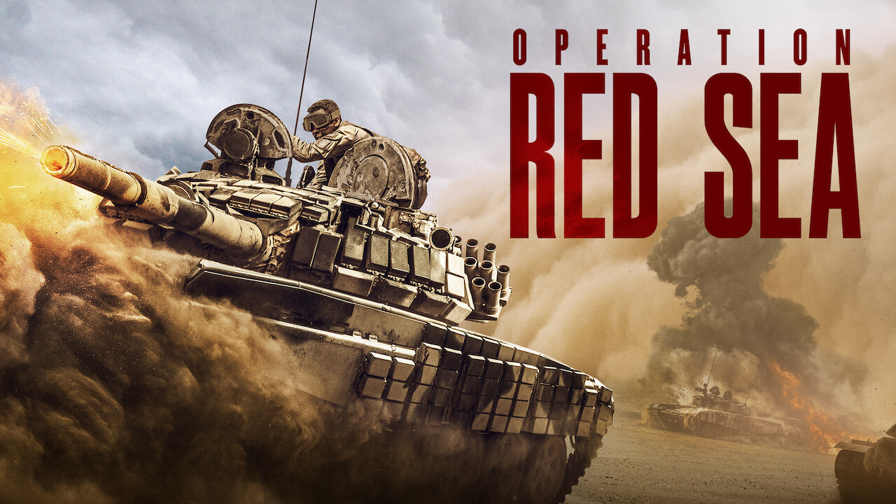 Is Operation Red Sea on Netflix UK Where to Watch the Movie