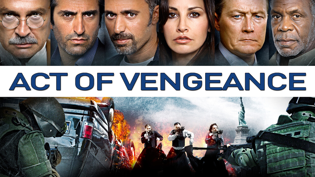 Au Nom De La Vengeance Netflix Is 'Act of Vengeance' on Netflix UK? Where to Watch the Movie - New On