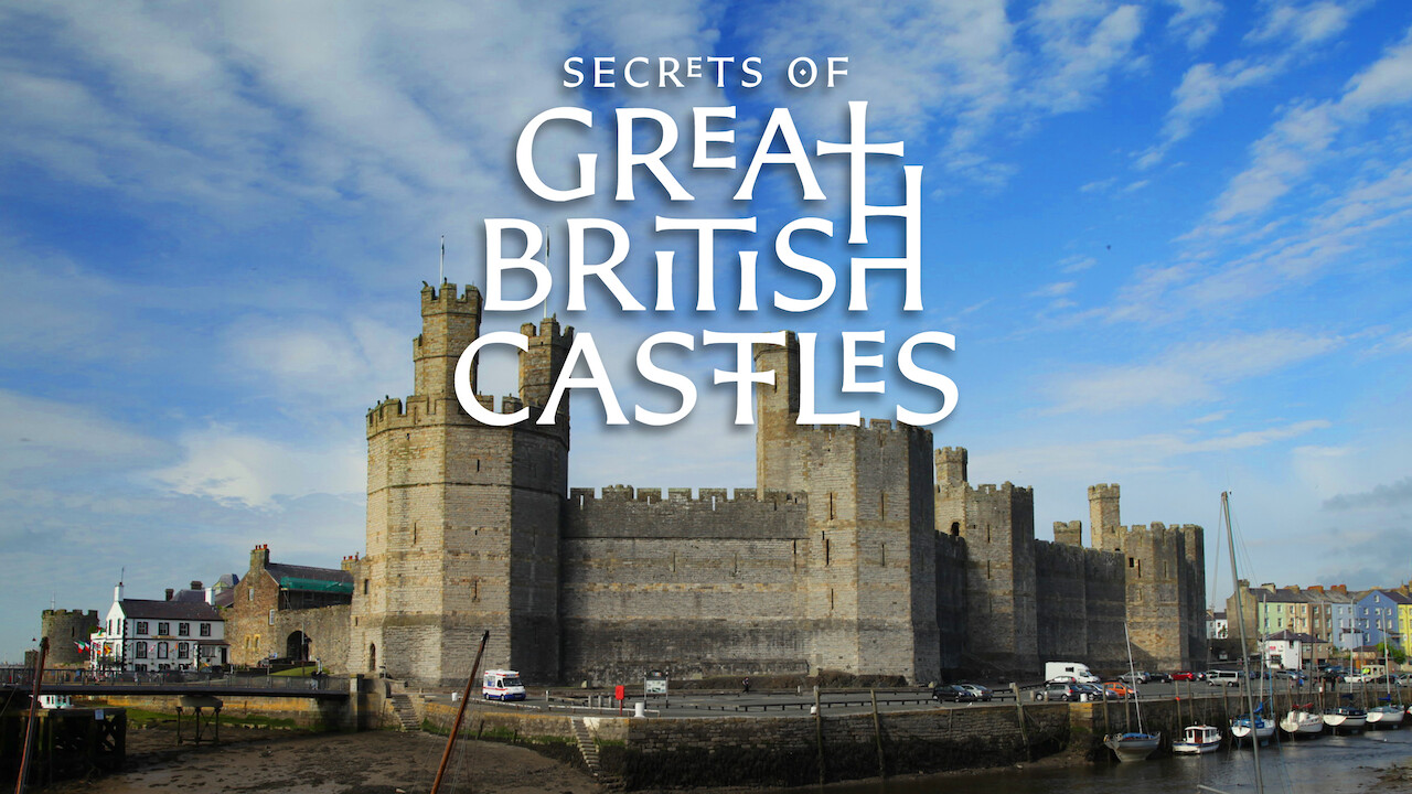 secrets of great british castles netflix