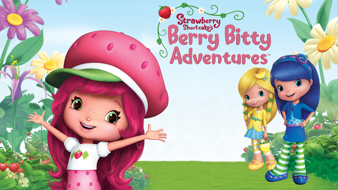 Is 'Strawberry Shortcake: Berry Bitty Adventures' (2015) available to ...