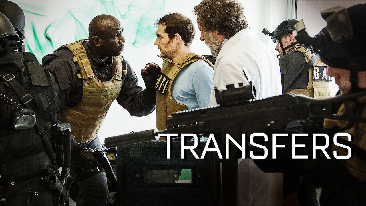 Is �Transfers� (aka �Transferts�) on Netflix UK? Where to