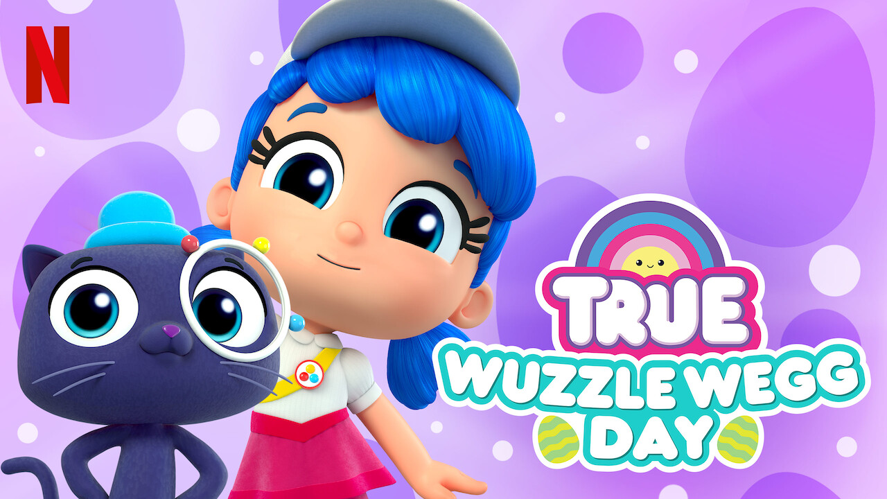 Is True Wuzzle Wegg Day 2020 Available To Watch On Uk Netflix