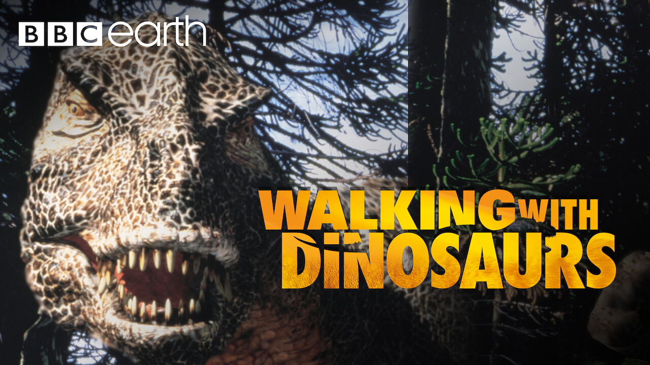 Is 'Walking with Dinosaurs' (1999) available to watch on UK Netflix - NewOnNetflixUK