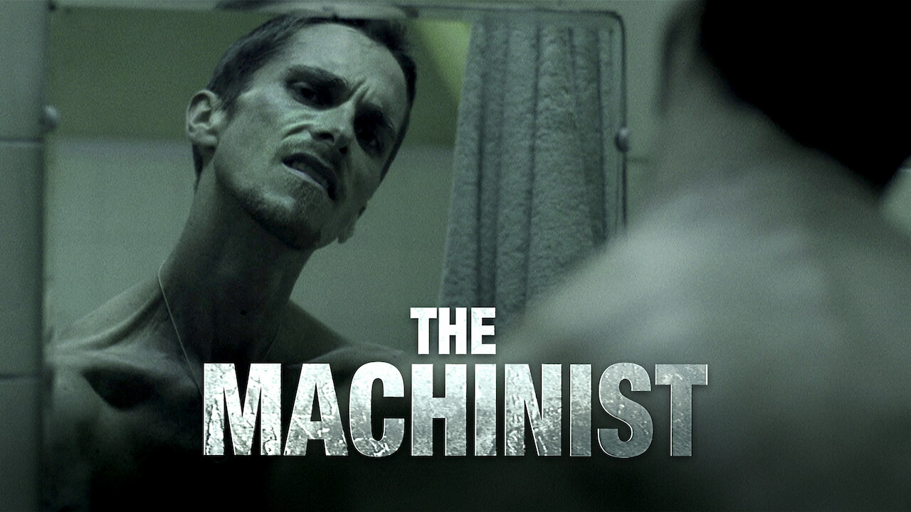 Is The Machinist On Netflix Uk Where To Watch The Movie New On Netflix Uk