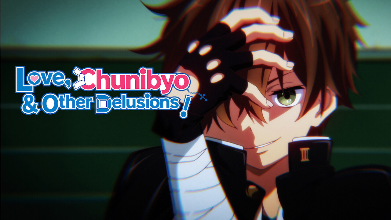 love chunibyo and other delusions netflix