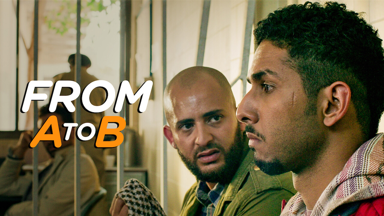 Is �From A to B� on Netflix UK? Where to Watch the Movie