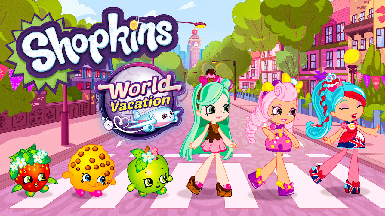 Is 'Shopkins: World Vacation' on Netflix UK? Where to Watch the Series