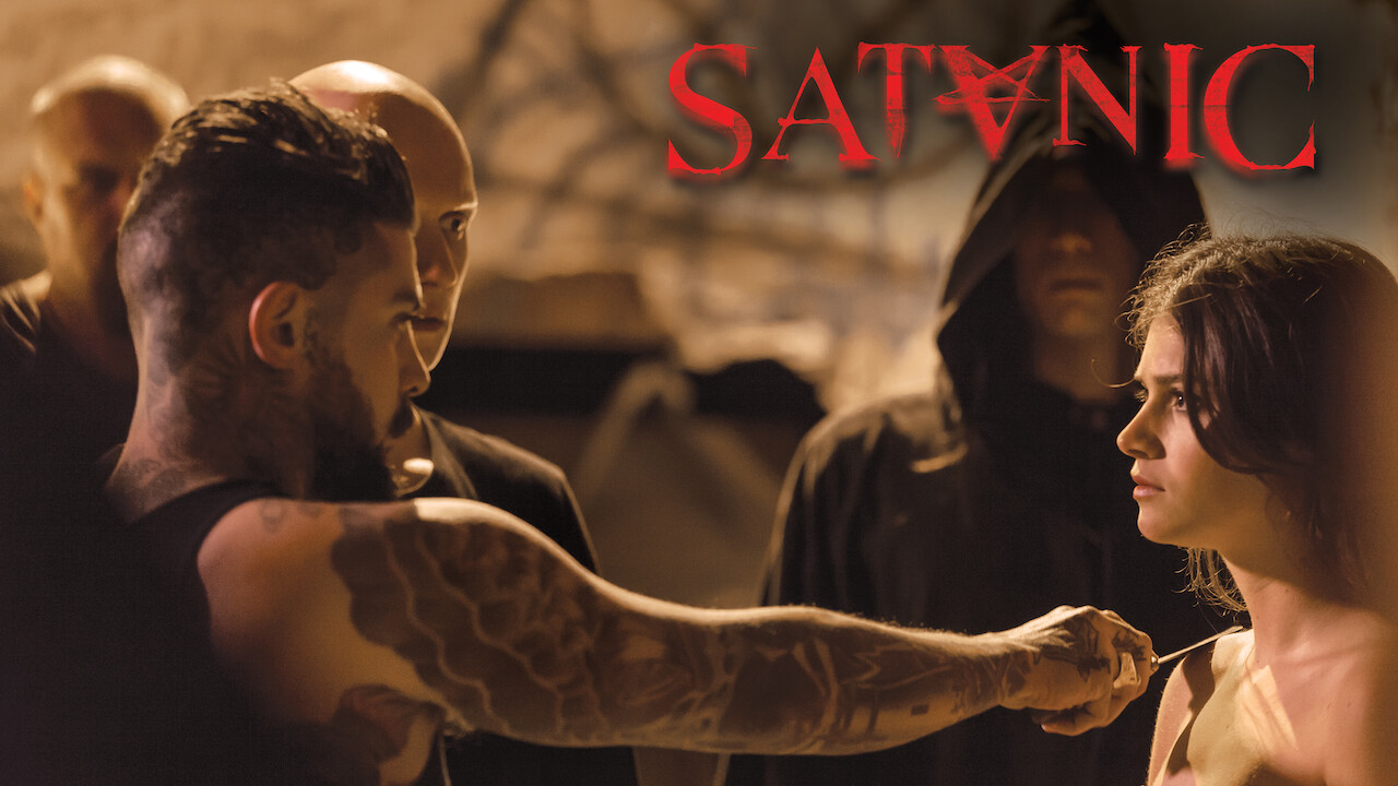 Is �Satanic� on Netflix UK? Where to Watch the Movie New Is �Satanic� on Netflix UK? Where to Watch the Movie New