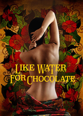 Like Water for Chocolate
