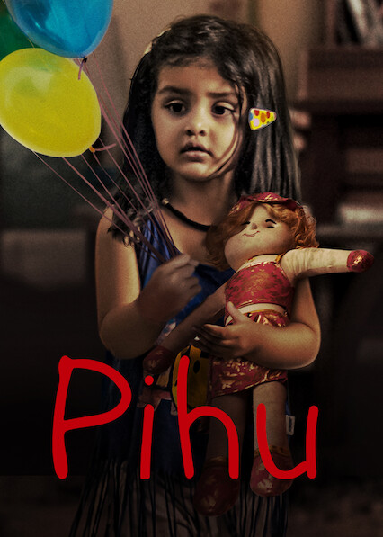 Is Pihu on Netflix UK Where to Watch the Movie New On Netflix UK