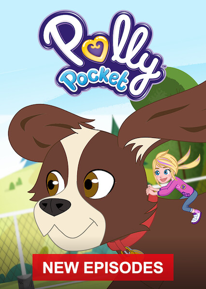 Is Polly Pocket On Netflix Uk Where To Watch The Series New On Netflix Uk