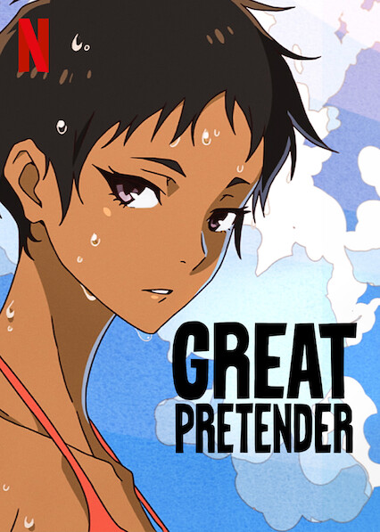 Is Great Pretender Available To Watch On Uk Netflix Newonnetflixuk