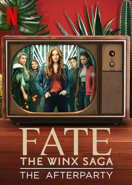 Is Fate The Winx Saga The Afterparty On Netflix Uk Where To Watch The Series New On Netflix Uk