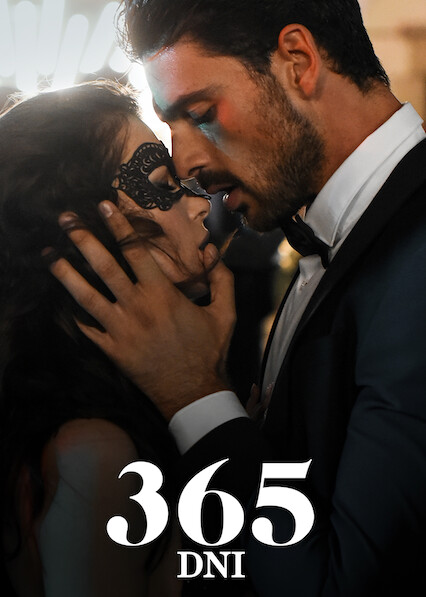 Is '365 Days' on Netflix UK? Where to Watch the Movie - New On Netflix UK