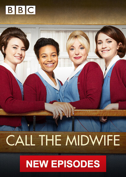 Is Call The Midwife On Netflix Uk Where To Watch The Series New On Netflix Uk