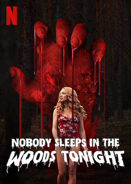 Is Nobody Sleeps In The Woods Tonight Aka W Lesie Dzis Nie Zasnie Nikt On Netflix Uk Where To Watch The Movie New On Netflix Uk
