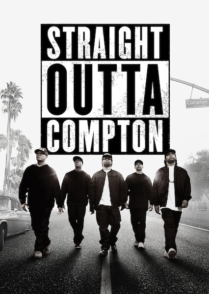 Is Straight Outta Compton On Netflix Uk Where To Watch The Movie New On Netflix Uk