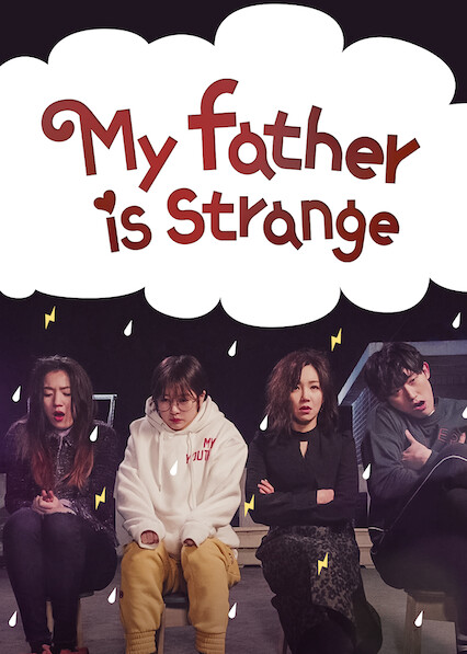 Is My Father is Strange aka Abeojiga Isanghae on Netflix UK