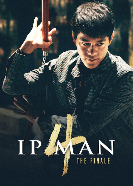 Is Ip Man 4 The Finale on Netflix UK Where to Watch the Movie