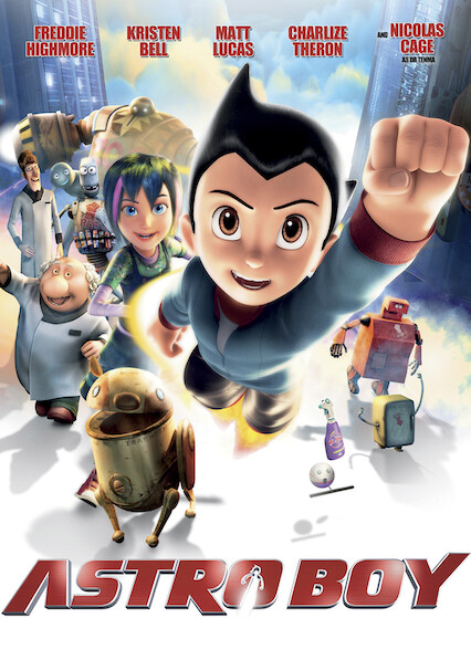 Is Astro Boy On Netflix Uk Where To Watch The Movie New On Netflix Uk