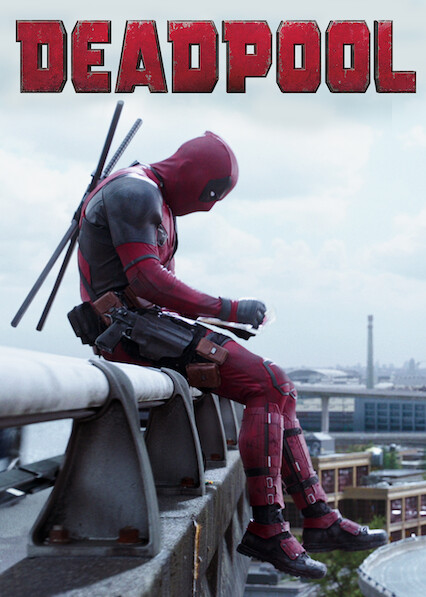 Is Deadpool on Netflix UK Where to Watch the Movie New On