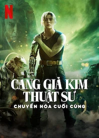 Cang giả kim thuật sư: Chuyển hóa cuối cùng