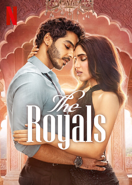 The Royals 2025 Season 1 Web Series WEB-DL | Hin + Eng + Tam + Tel | 1080p 720p 480p